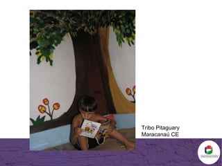 Tribo Pitaguary  Maracanaú CE 