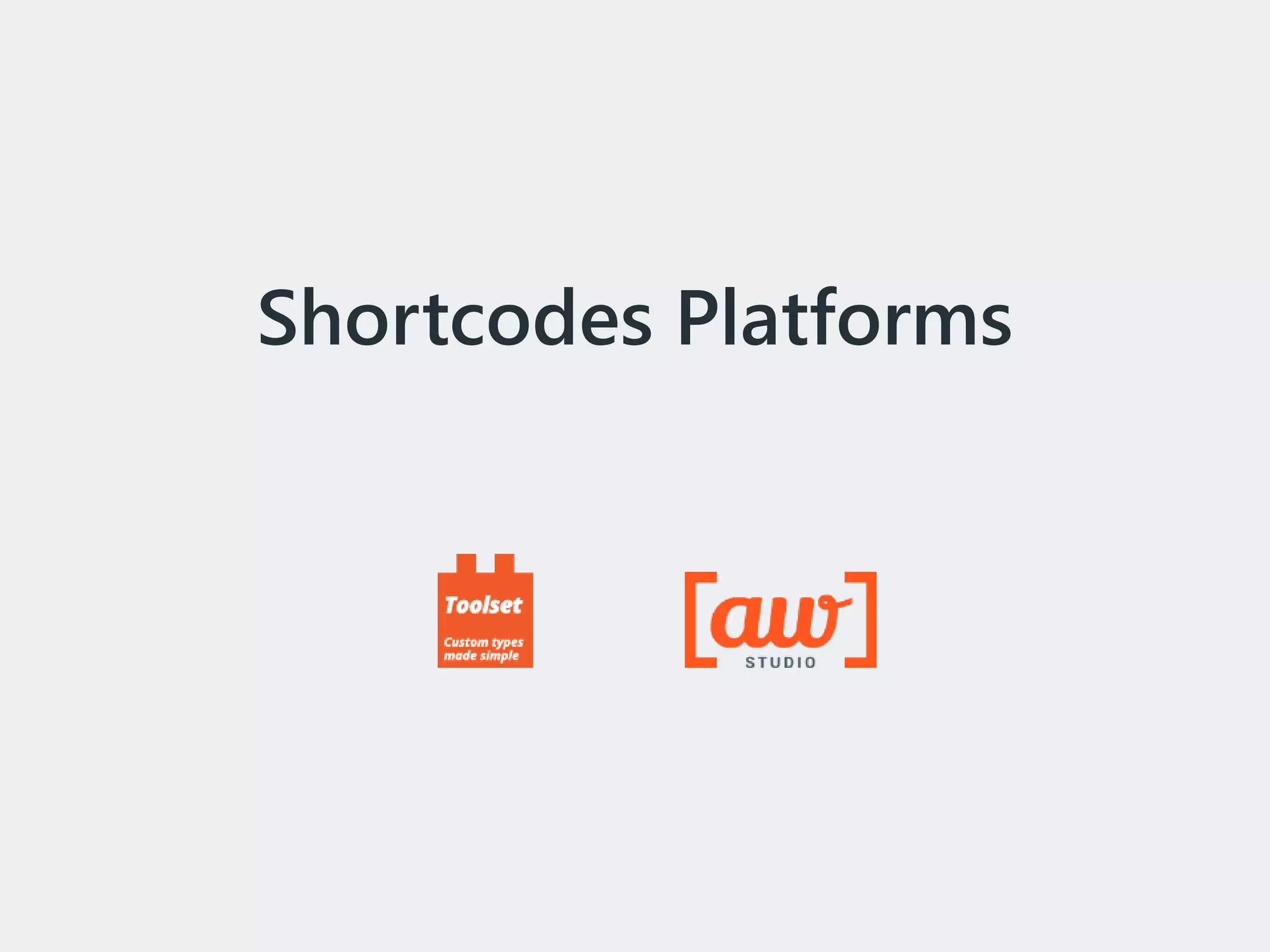 Shortcodes Platforms