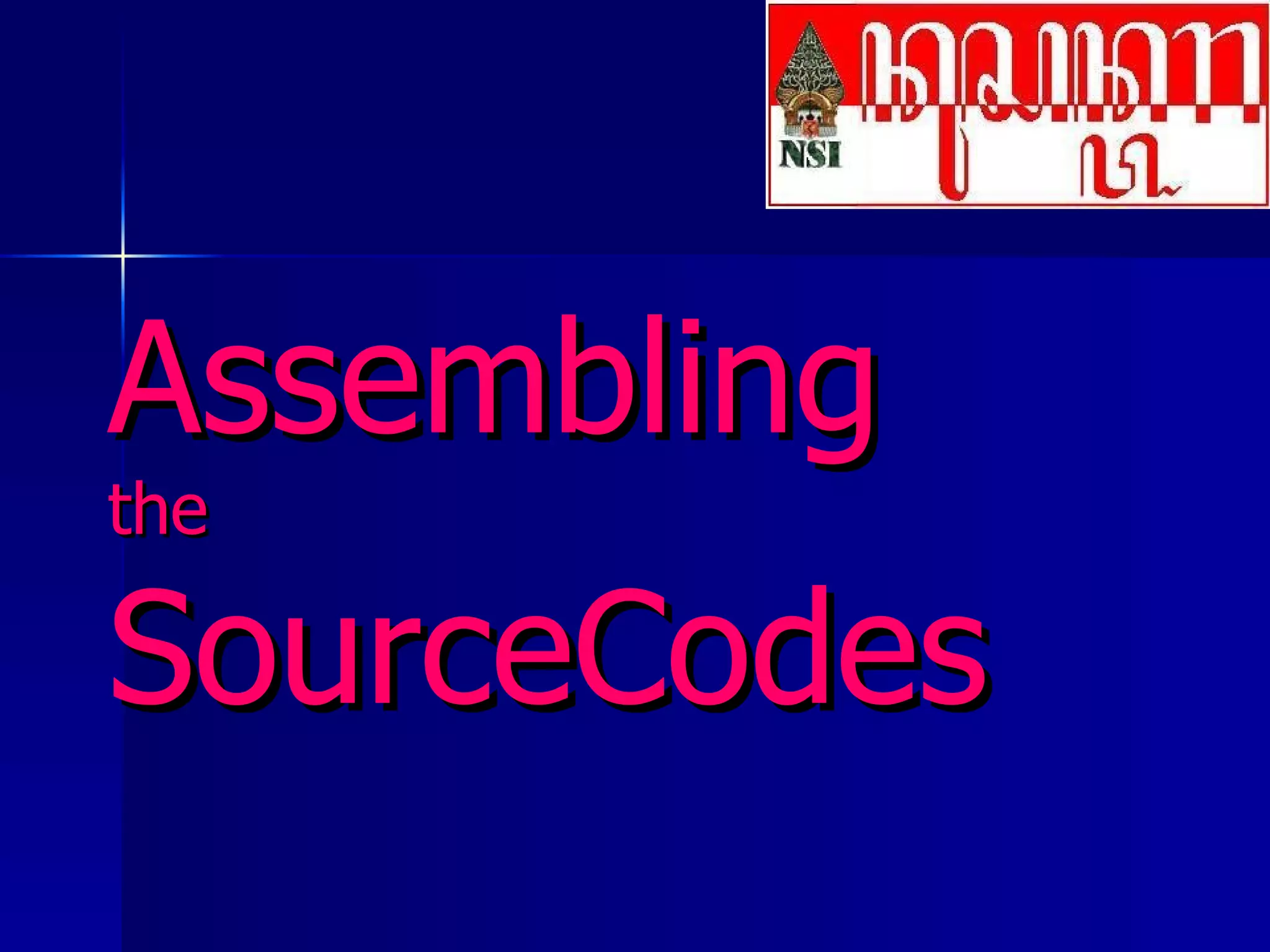 Assembling the Sourcecodes | PPT