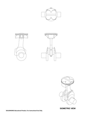 ISOMETRIC VIEW
SOLIDWORKS Educational Product. For Instructional Use Only
 