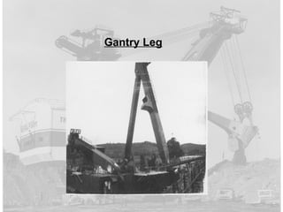 Gantry Leg 