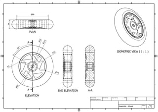 ELEVATION
END ELEVATION
PLAN
ISOMETRIC VIEW ( 1 : 1 )
A-A
A
A
1
1
2
2
3
3
4
4
5
5
6
6
A A
B B
C C
D D
Assembly - Wheel
Natalya Yukhnina
Designed by Checked by Approved by Date
1 / 1
Edition Sheet
Date
24
86
110
74
65
60
R2
22
22
 