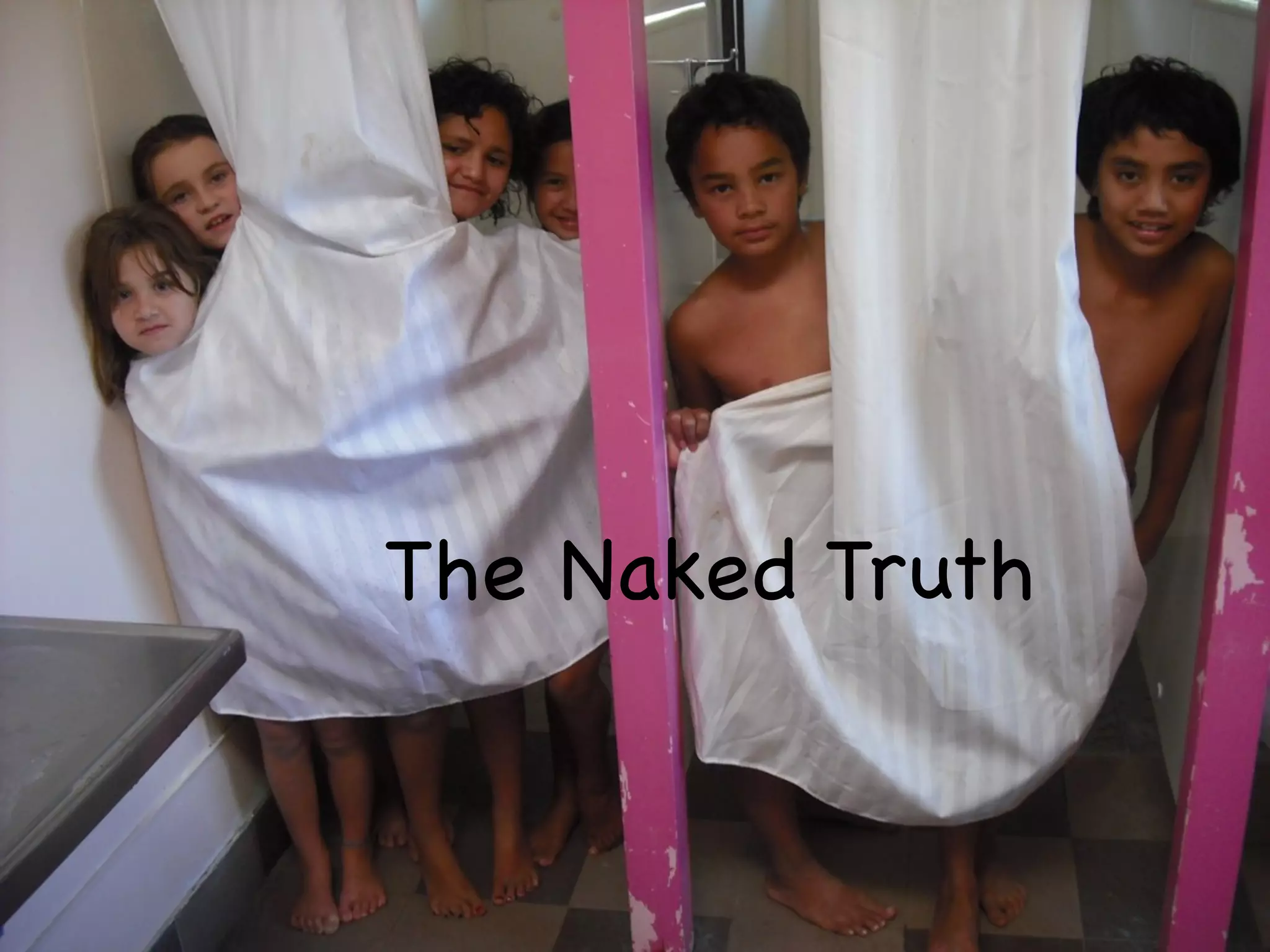 The Naked Truth
 