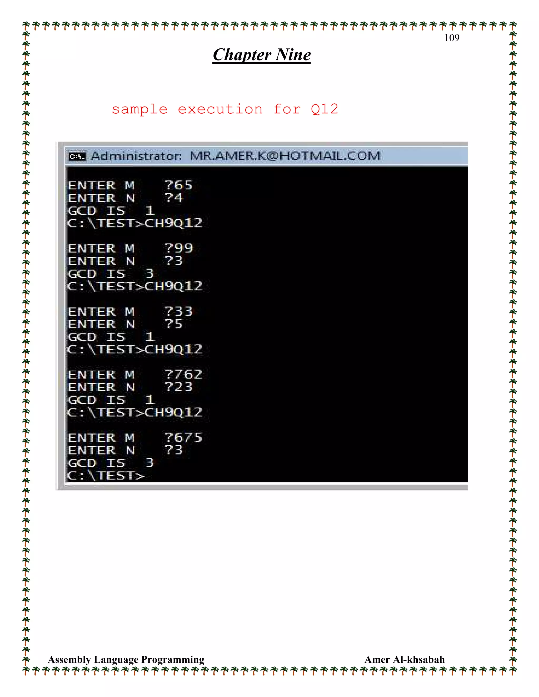 Assembly Language Programming Amer Al-khsabah
109
Chapter Nine
sample execution for Q12
 