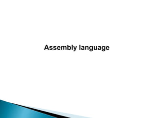 Assembly language
 