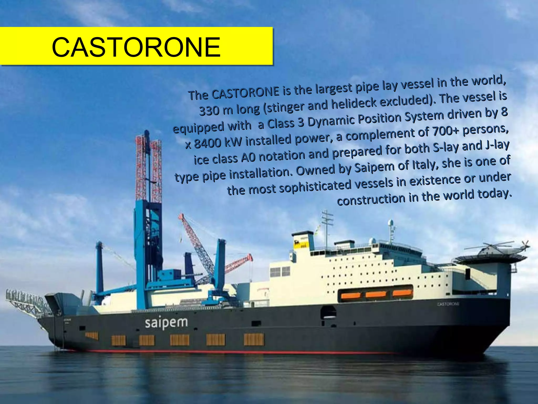 Assembly of World's Largest Pipe Lay Vessel | PPT