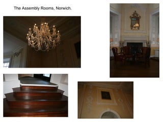 The Assembly Rooms, Norwich. 