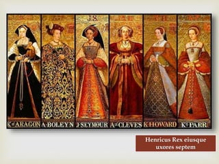 
Henricus Rex eiusque
uxores septem
 