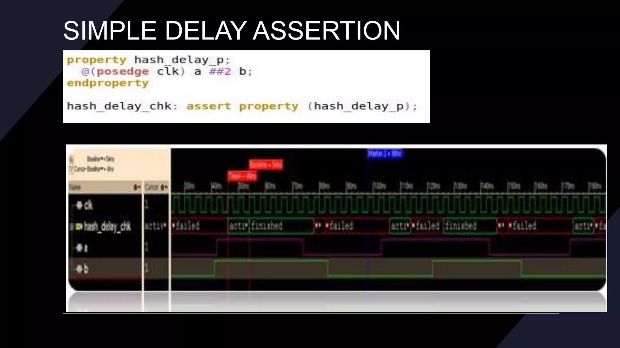 SIMPLE DELAY ASSERTION
 