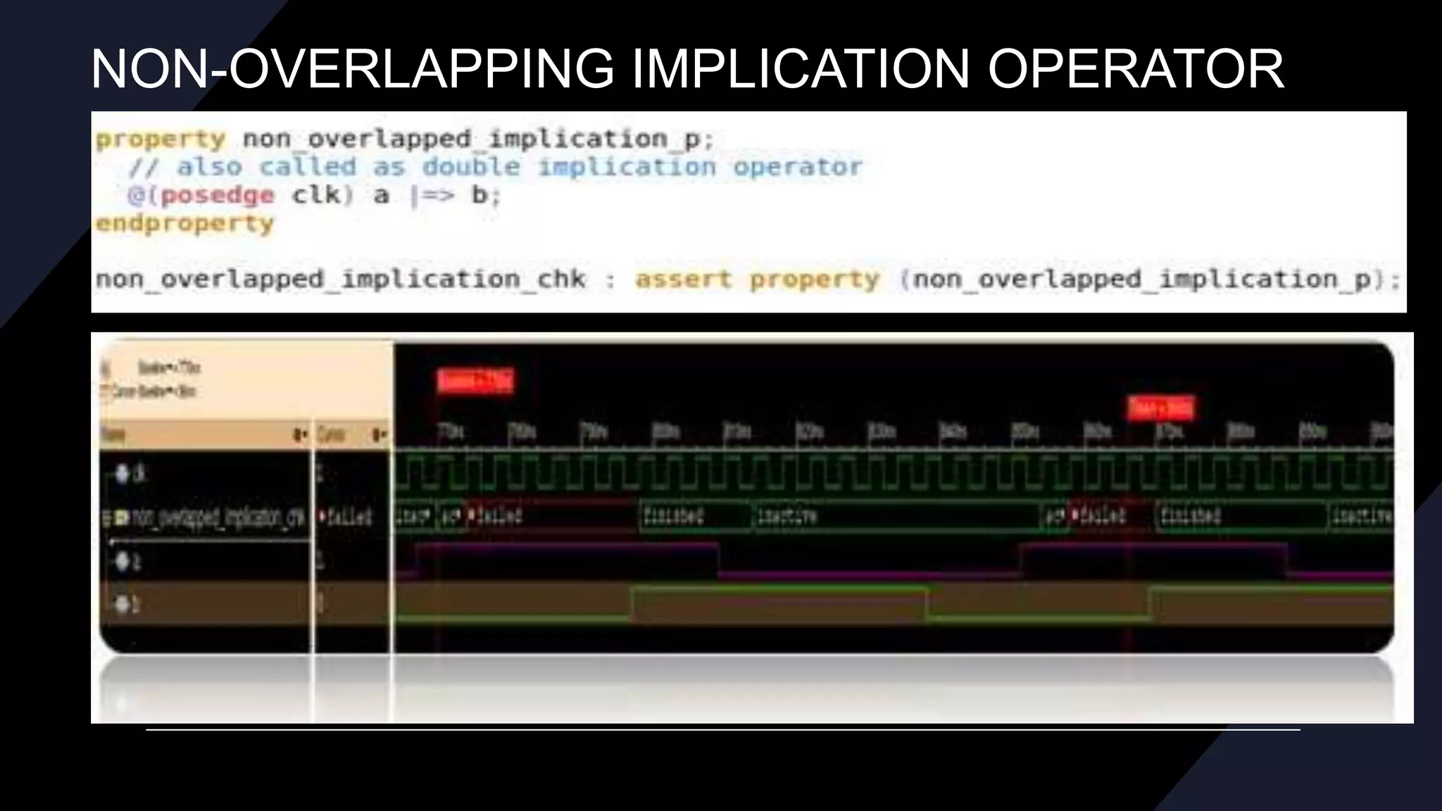 NON-OVERLAPPING IMPLICATION OPERATOR
 