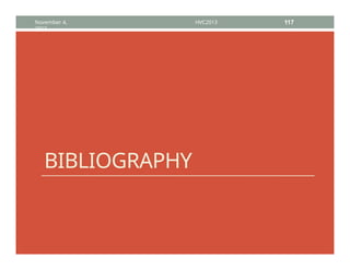 BIBLIOGRAPHY
November 4,
2013
HVC2013 117
 