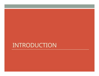 INTRODUCTION
 
