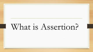 Assertation Definition Meaning and Type Assertions in sentences.pptx