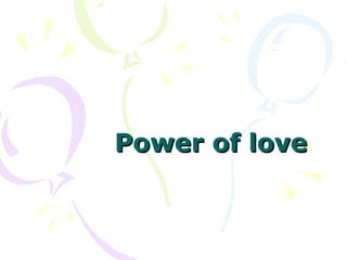 Power of love 