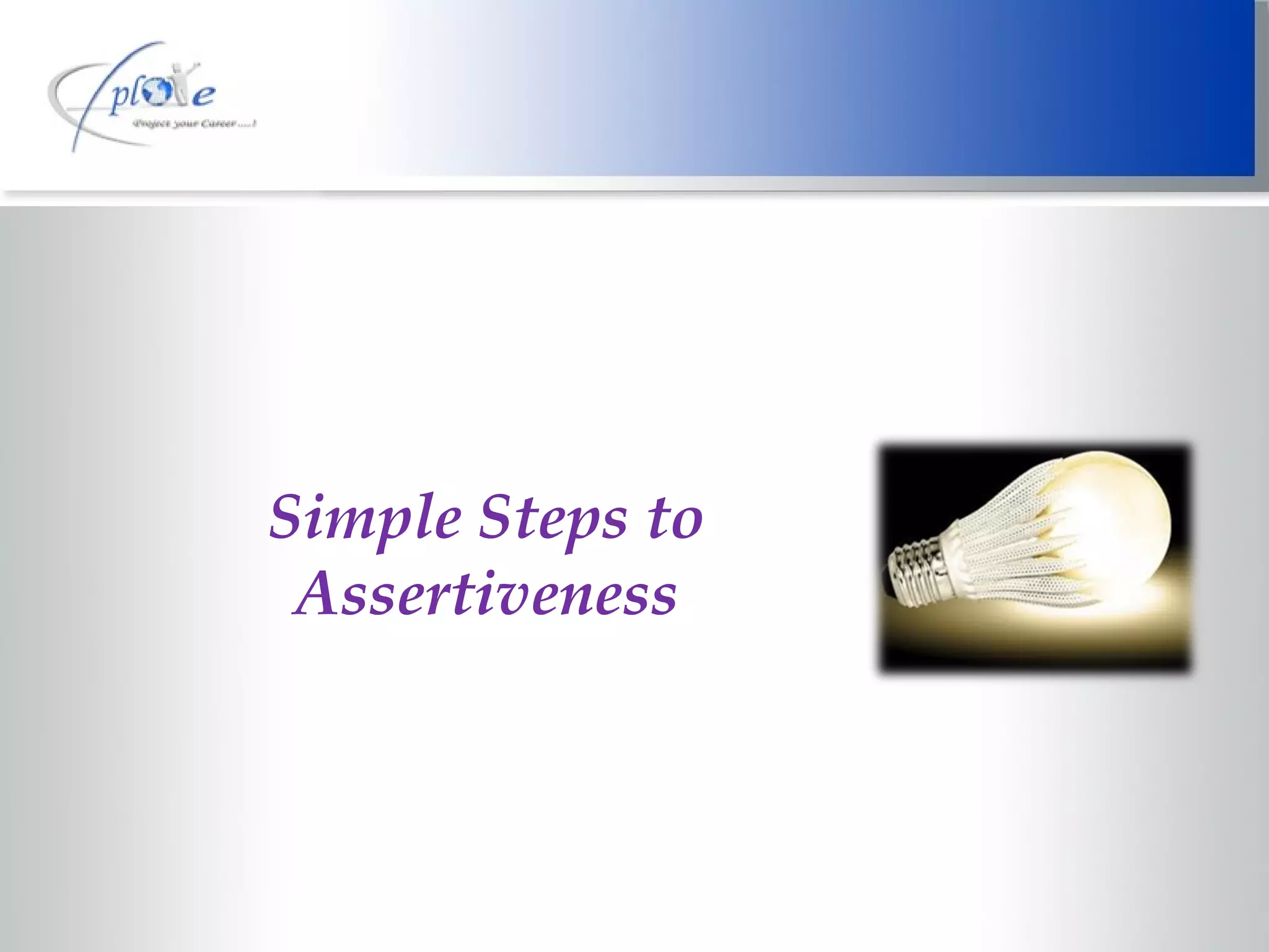 Simple Steps to Assertiveness 