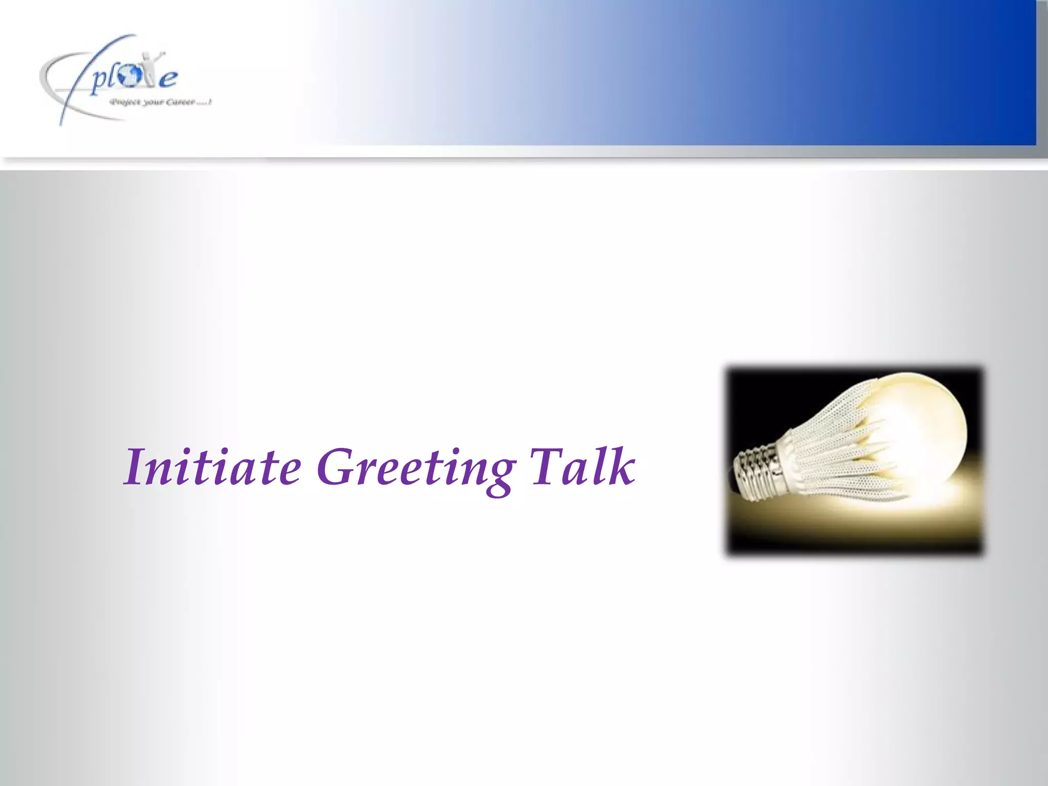 Initiate Greeting Talk 