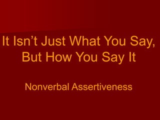 Assertiveness in the Workplace.ppt