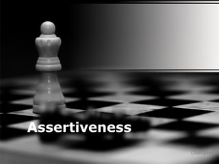 Assertiveness
(Sample)
 