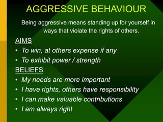 ASSERTIVE NESS SKILLS.ppt