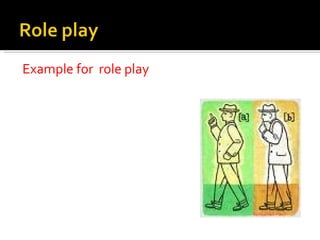 Example for  role play 