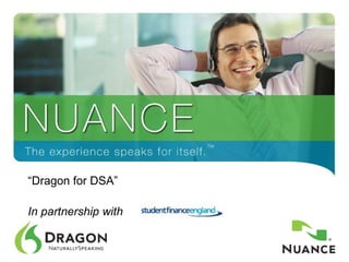 “Dragon for DSA”

    In partnership with


1
 