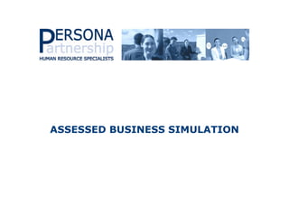 ASSESSED BUSINESS SIMULATION   