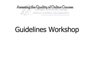 Guidelines Workshop 