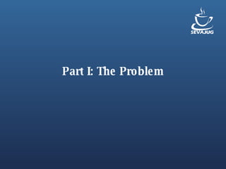 Part I: The Problem 