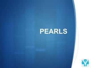 PEARLS
 