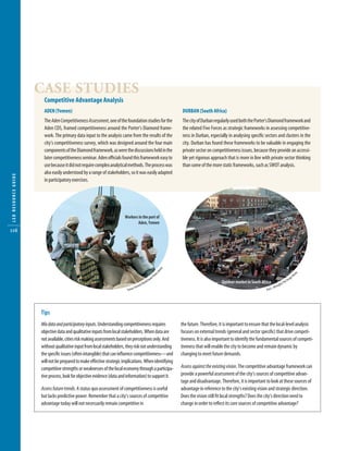 10304-09_CH09.qxd              6/20/07        3:25 PM       Page 116




                        CASE STUDIES
                         Competitive Advantage Analysis
                         ADEN (Yemen)                                                                                             DURBAN (South Africa)
                         The Aden Competitiveness Assessment, one of the foundation studies for the                               The city of Durban regularly used both the Porter’s Diamond framework and
                         Aden CDS, framed competitiveness around the Porter’s Diamond frame-                                      the related Five Forces as strategic frameworks in assessing competitive-
                         work. The primary data input to the analysis came from the results of the                                ness in Durban, especially in analysing speciﬁc sectors and clusters in the
                         city’s competitiveness survey, which was designed around the four main                                   city. Durban has found these frameworks to be valuable in engaging the
                         components of the Diamond framework, as were the discussions held in the                                 private sector on competitiveness issues, because they provide an accessi-
                         later competitiveness seminar. Aden ofﬁcials found this framework easy to                                ble yet rigorous approach that is more in line with private sector thinking
                         use because it did not require complex analytical methods. The process was                               than some of the more static frameworks, such as SWOT analysis.
                         also easily understood by a range of stakeholders, so it was easily adapted
   LED RESOURCE GUIDE




                         in participatory exercises.




                                                                          Workers in the port of
                                                                                  Aden, Yemen
   116
                                                                                                                             y
                                                                                                                          rar
                                                                                                                    Lib




                                                                                                                    oto                                                                                                    rk




                                                                                                                                                                                                                          s
                                                                                                               Ph                                                                                                        Wo
                                                                                                         ank                                                                                                       age
                                                                                                 rld
                                                                                                     B
                                                                                                                                                         Outdoor market in South Africa                     e Im
                                                                                             /Wo                                                                                                    h   s/Th
                                                                                         nett                                                                                                    oug
                                                                                   s Sen                                                                                                    . Bor
                                                                           Tom   a                                                                                                  Don L




                        Tips
                        Mix data and participatory inputs. Understanding competitiveness requires                                the future. Therefore, it is important to ensure that the local-level analysis
                        objective data and qualitative inputs from local stakeholders. When data are                             focuses on external trends (general and sector speciﬁc) that drive competi-
                        not available, cities risk making assessments based on perceptions only. And                             tiveness. It is also important to identify the fundamental sources of competi-
                        without qualitative input from local stakeholders, they risk not understanding                           tiveness that will enable the city to become and remain dynamic by
                        the speciﬁc issues (often intangible) that can inﬂuence competitiveness—and                              changing to meet future demands.
                        will not be prepared to make effective strategic implications. When identifying
                        competitive strengths or weaknesses of the local economy through a participa-                            Assess against the existing vision. The competitive advantage framework can
                        tive process, look for objective evidence (data and information) to support it.                          provide a powerful assessment of the city’s sources of competitive advan-
                                                                                                                                 tage and disadvantage. Therefore, it is important to look at these sources of
                        Assess future trends. A status quo assessment of competitiveness is useful                               advantage in reference to the city’s existing vision and strategic direction.
                        but lacks predictive power. Remember that a city’s sources of competitive                                Does the vision still ﬁt local strengths? Does the city’s direction need to
                        advantage today will not necessarily remain competitive in                                               change in order to reﬂect its core sources of competitive advantage?
 
