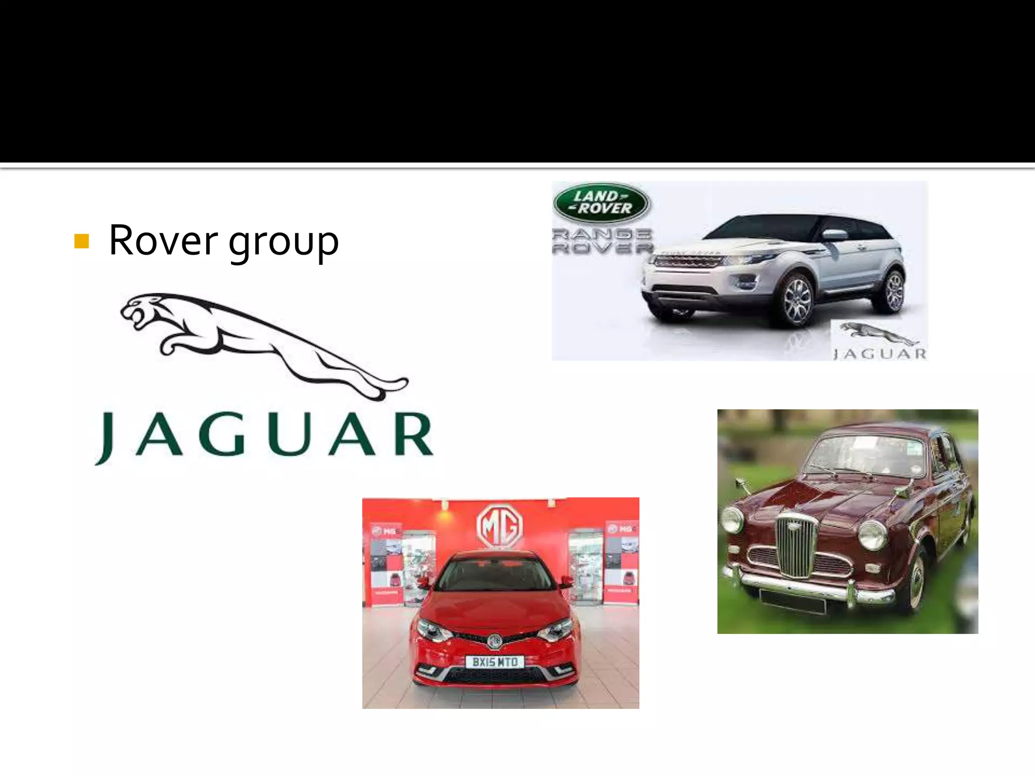  Rover group
 