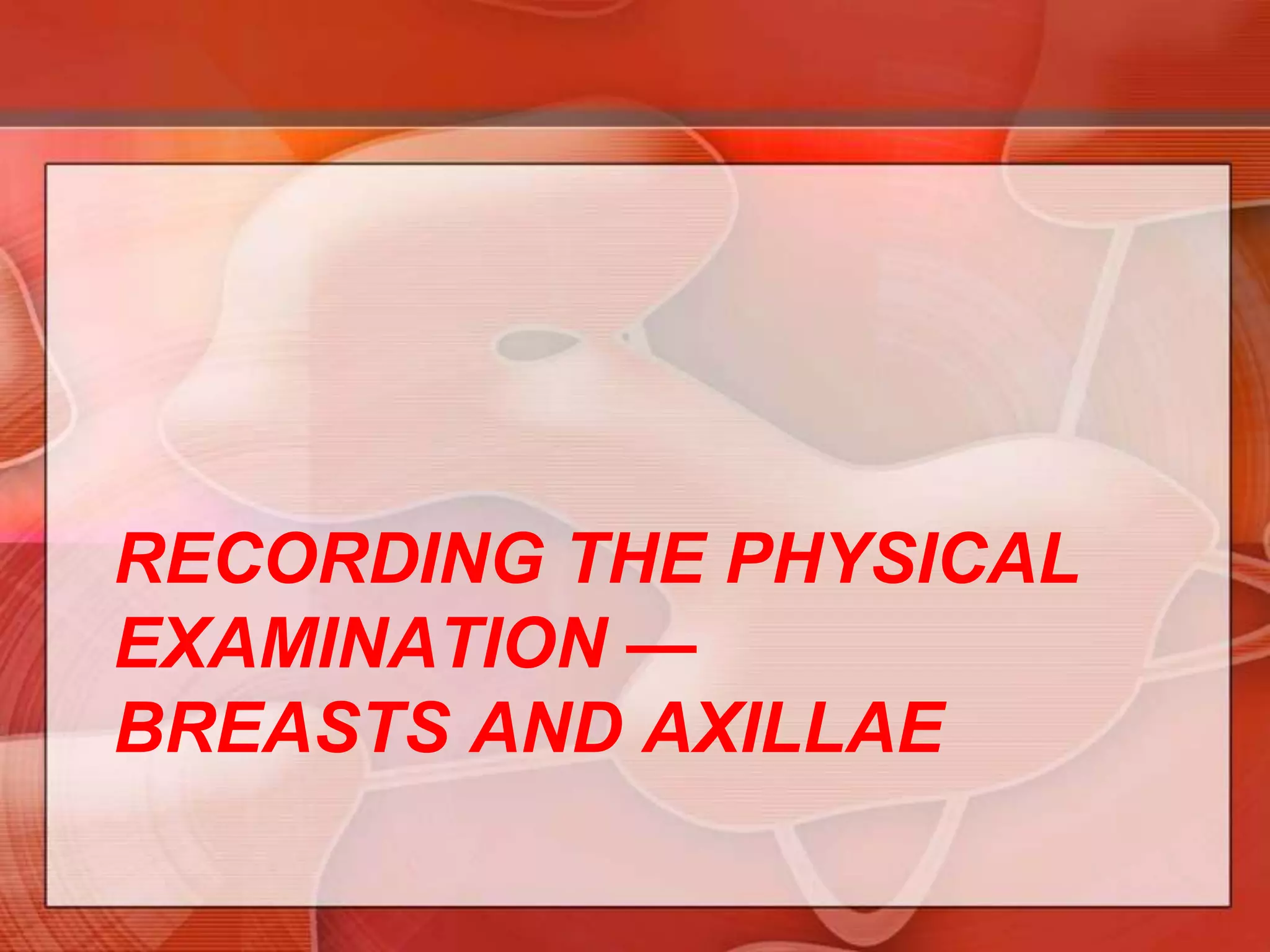 Risk Factors for Breast CancerBreast Conditions and DiseasesBenign breast disease with biopsy findings Atypical hyperplasia Lobular carcinomaBreast Cancer ScreeningBreast self-examination method