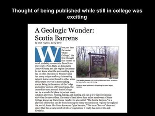 Thought of being published while still in college was
exciting
 