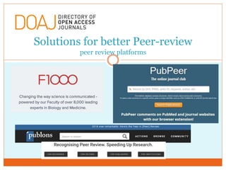 Solutions for better Peer-review
peer review platforms
 