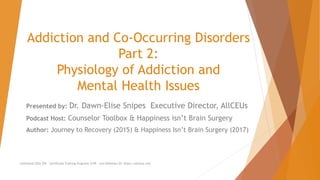 Assessment and the Physiology of Addiction and Mental Health | PPTX