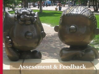Assessment & Feedback
 