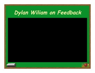 Dylan Wiliam on Feedback
 
