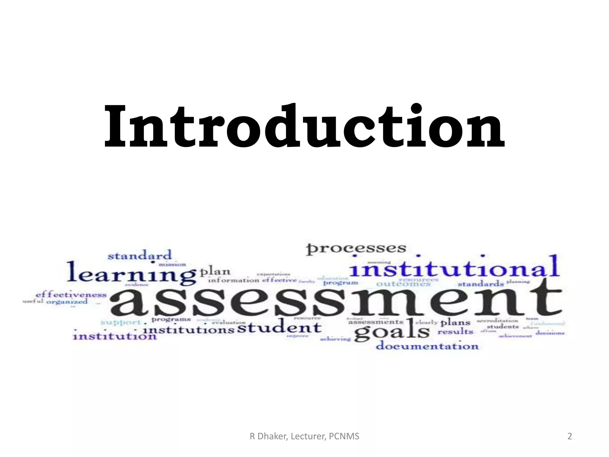 R Dhaker, Lecturer, PCNMS 2
Introduction
 