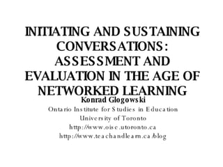 Assessment And Evaluation in the Age of Networked Learning