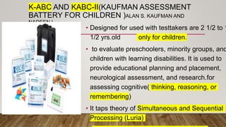 Kabc Test Kit ASSESSMENT-FOR-EDUCATION-report.pptx