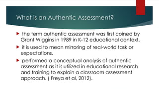 Comprehensive Guide to Authentic Assessment in Education | PPTX