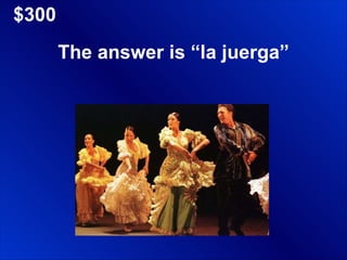 $300 The answer is “la juerga” 