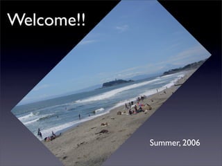 Welcome!!




            Summer, 2006