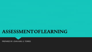 Assessment of-learning-ppt | PPTX
