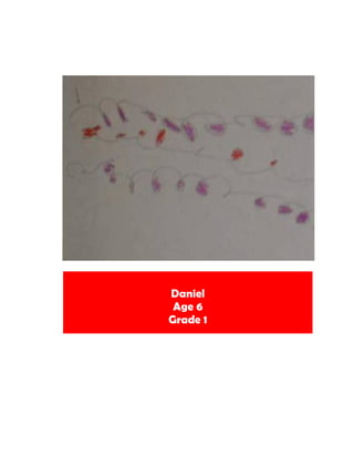 Daniel
 Age 6
Grade 1
 