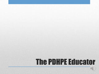 The PDHPE Educator
 