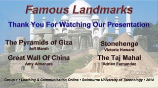 Group 1 • Learning & Communication Online • Swinburne University of Technology • 2014
 