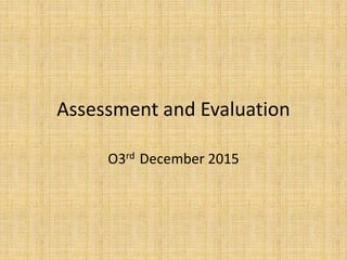 Assessment and evaluation | PPTX