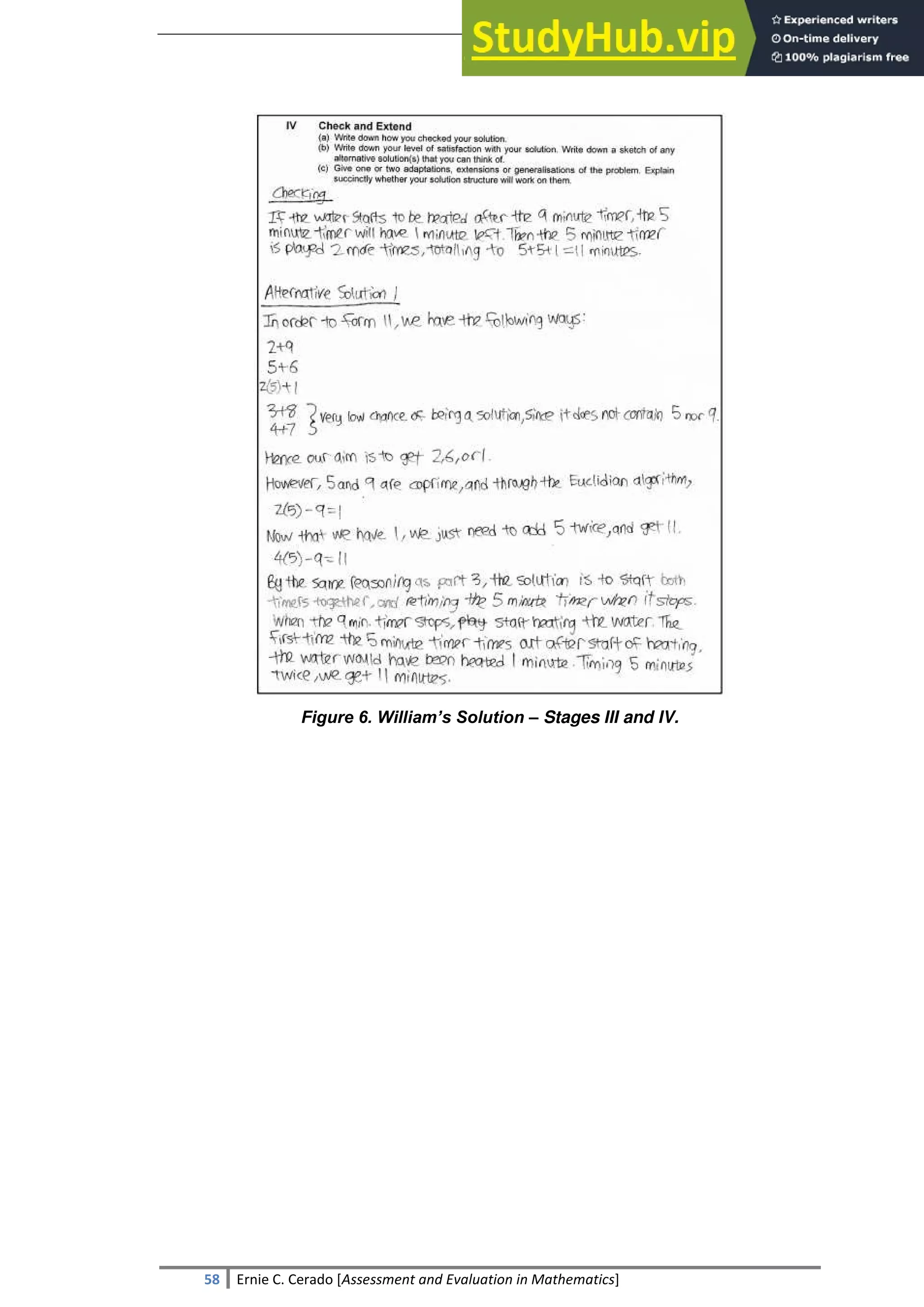 SULTAN KUDARAT STATE UNIVERSITY
58 Ernie C. Cerado [Assessment and Evaluation in Mathematics]
Figure 6. William’s Solution – Stages III and IV.
 