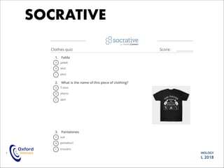 • ASSESSMENT AND TECHNOLOGY
ABEL GALVEZ BENITO APRIL 2018
SOCRATIVE
 